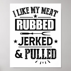 Poster Eu Gosto Da Minha Carne Enrugada E Puxada De Churr