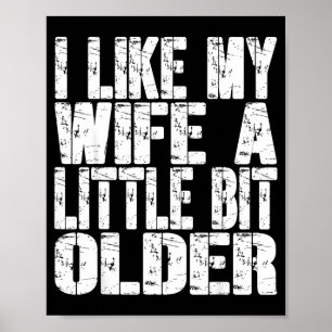 Poster Eu Gosto da Minha Esposa Um Pouco Mais Velha Dito