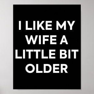 Poster Eu Gosto da Minha Esposa Um Pouco Mais Velha Marid
