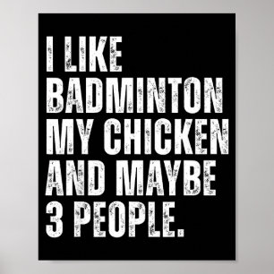 Poster Eu Gosto de Amante de Badminton Meu Frango Pet Cit