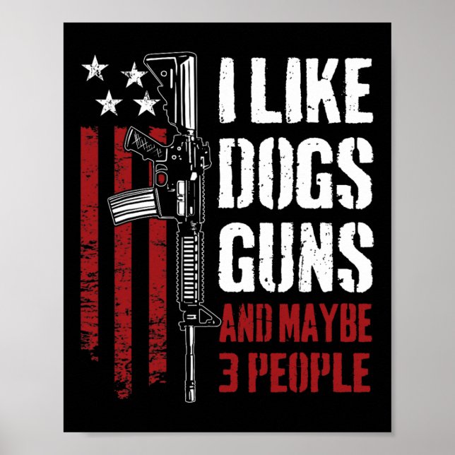 Poster Eu Gosto de Armas, Cachorros e Talvez 3 Pessoas -  (Frente)