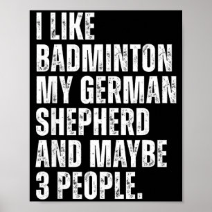 Poster Eu Gosto de Badminton Meu Dono de Cachorro Pastor 