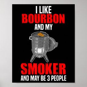 Poster Eu Gosto De Bourbon Meu Fumador 3 Pessoas Barbeq C