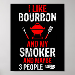 Poster Eu Gosto De Bourbon Meu Fumador 3 Pessoas Barbeq C