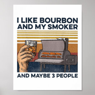 Poster Eu Gosto De Bourbon Meu Fumador 3 Pessoas Churrasc