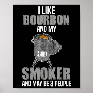 Poster Eu Gosto De Burbon Smoker Engraçado Churrasco Barb