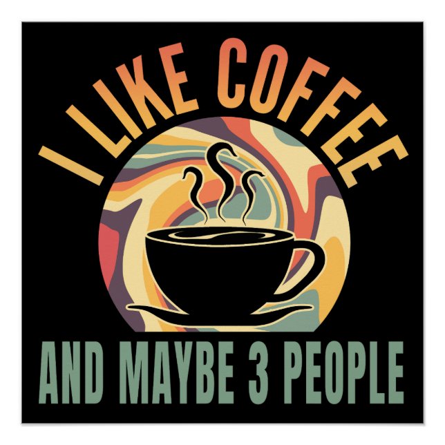 Póster eu gosto de café e talvez 3 pessoas estilo retrô (Frente)