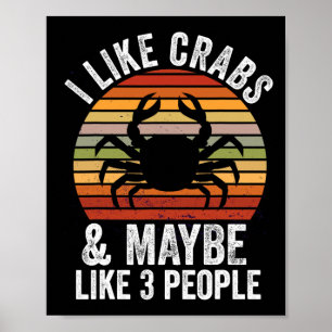 Poster Eu Gosto De Caranguejos E Talvez 3 Pessoas De Cara