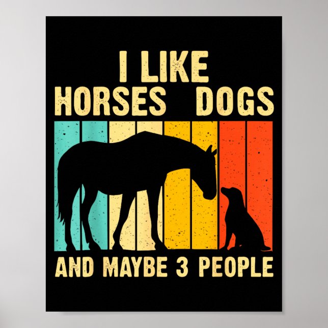Poster Eu Gosto de Cavalos Cães &amp; Talvez 3 Pessoas Vi (Frente)