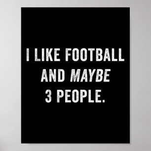 Poster Eu Gosto de Footll E Talvez 3 Pessoas Divertido Jo