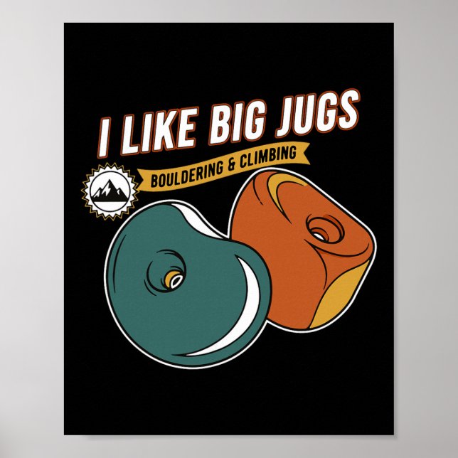 Poster Eu Gosto de Grandes Jarros de Escalada Bouldering  (Frente)
