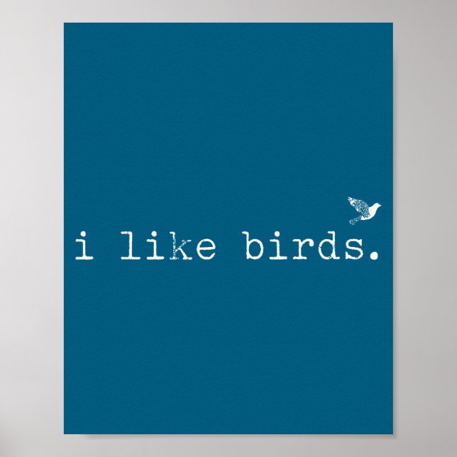 Poster Eu Gosto de Pássaros Engraçado Minimalista Observa (Frente)