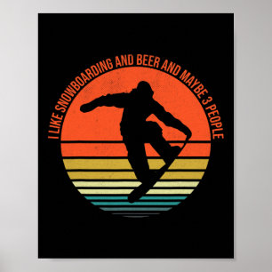 Poster Eu Gosto De Snowboard E Cerveja E Talvez 3 Pessoas