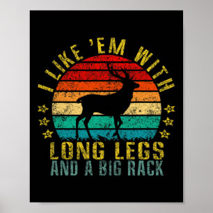 Poster Eu Gosto Deles Com Pernas Longas E Um Grande Rack 