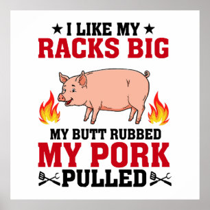 Poster Eu Gosto dos Meus Racks Grandes Churrasco, Citação