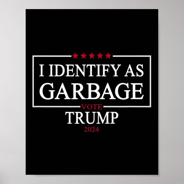 Poster Eu Identifico Como Garbyge Vote Trump 2024 Funny P (Frente)