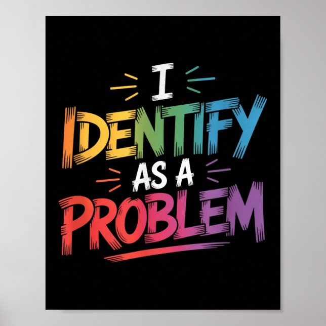 Poster Eu Identifico Como Um Problema Engraçado Humor Sar (Frente)