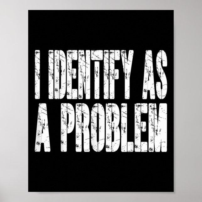 Poster Eu Identifico Como Um Problema Engraçado, Piada De (Frente)