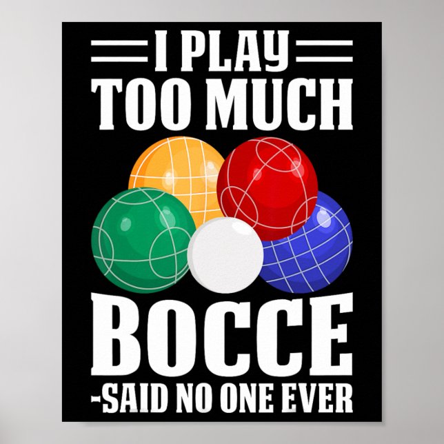 Poster Eu Joguei Muito Bocce Disse Que Ninguém Nunca Engr (Frente)