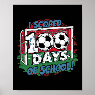 Poster Eu Marquei 100 Dias De Escola Jogador De Futebol M