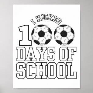 Poster Eu Matei 100 Dias De Futebol Garotos 100º Dia De S