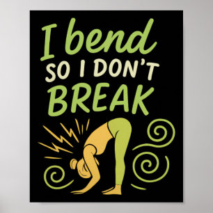 Poster Eu Me Dobro, Então Não Quebro Yoga Atenção Plena G