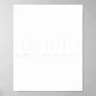 Poster Eu me formei não me faça fazer coisas engraçado fo