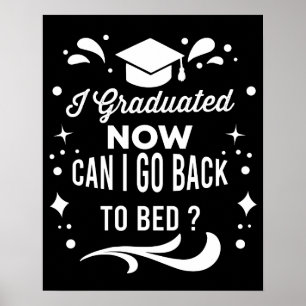 Poster Eu Me Formei Posso Voltar Para a Cama Agora Gradua