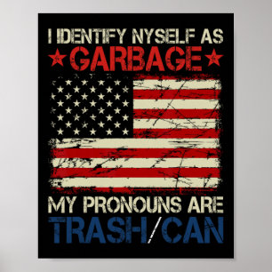 Poster Eu Me Identifico Como Apoiadores De Lixo Para Trum
