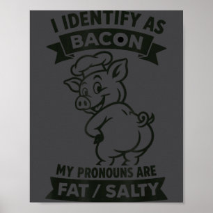 Poster Eu Me Identifico Como Bacon G, Amante Divertido De