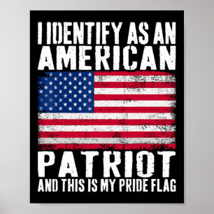Poster Eu Me Identifico Como Um Patriota Americano Este É
