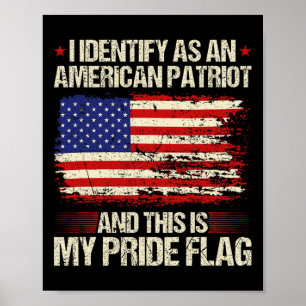 Poster Eu Me Identifico Como Um Patriota Americano Este É