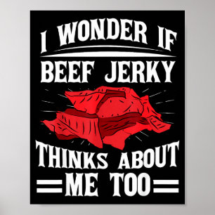 Poster Eu me pergunto se a carne seca pensa em mim também