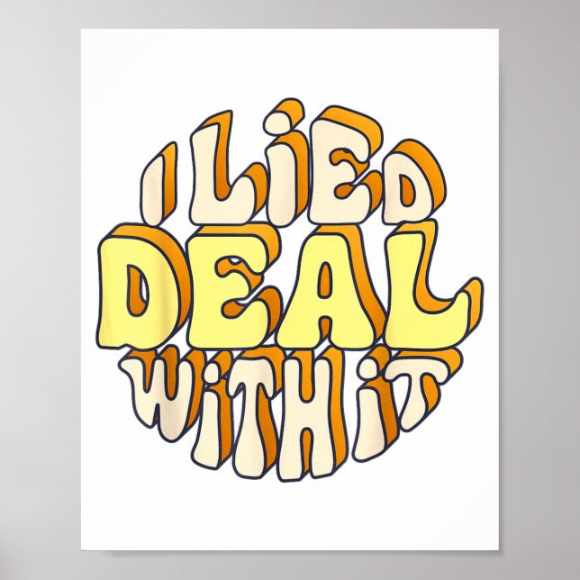 Poster Eu Menti Lide Com Isso Engraçado Dia do Groundhog  (Frente)
