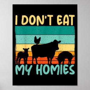 Poster Eu Não Como Meus Amigos Amante de Animais Amante d
