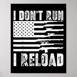 Poster Eu Não Corro Eu Recarrego Pro Armas Patriot de Ban