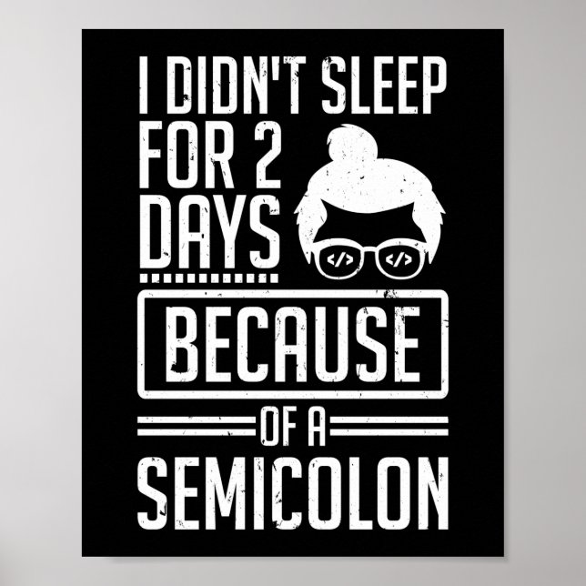 Poster Eu não dormi 2 dias, programador de Semicolon codi (Frente)