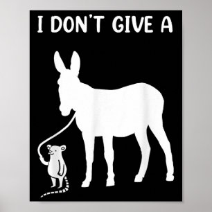 Poster Eu Não Dou Um Rato Para Qualquer Amante De Rato