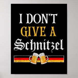 Poster Eu Não Dou Uma Cerveja Alemã Schnitzel Engraçada _