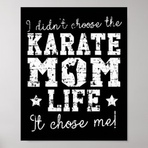 Poster Eu Não Escolhi A Vida De Mãe De Karate Ela Me Esco