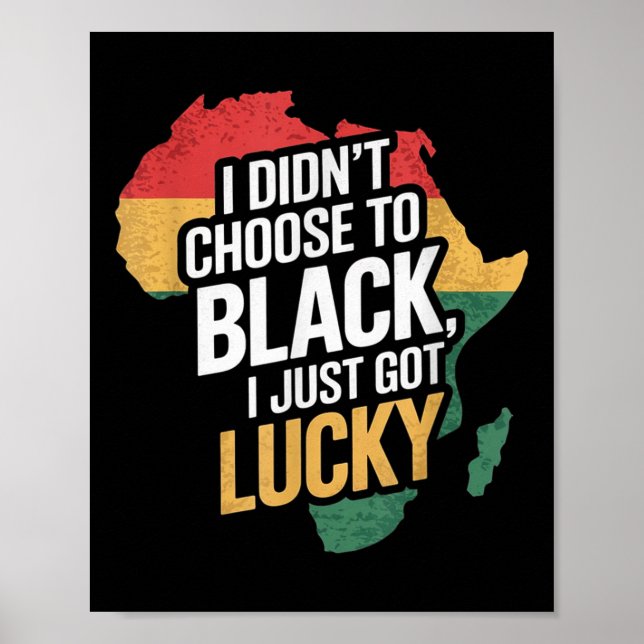 Poster Eu não escolhi ser negro Eu acabei de ser negro (Frente)