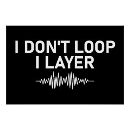 Póster Eu não faço Loop I Layer Minimal Music V2