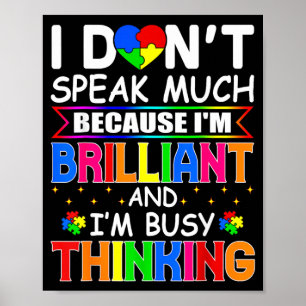 Poster Eu Não Falo Muito Sou Brilhante Conscientização do