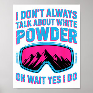 Poster Eu não falo sobre pó branco - espera, eu falo sim