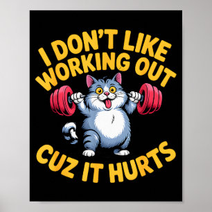 Poster Eu Não Gosto de Malhar Porque Dói Gato Engraçado P