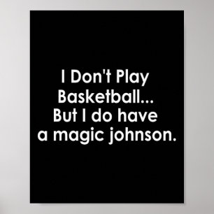 Poster Eu Não Jogo Sketll Mas Tenho Um Magic Johnson 