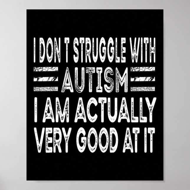 Poster Eu não luto com o autismo Eu estou indo muito (Frente)