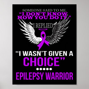 POSTER EU NÃO ME DEU UMA ESCOLHA DE GUERRA DE EPILEPSIA P