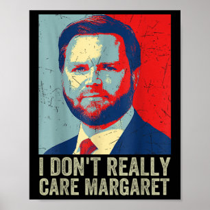 Poster Eu Não Me Importo Com Margaret Engraçado Trump Jd