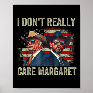 Poster Eu Não Me Importo Com Margaret Engraçado Trump Jd 